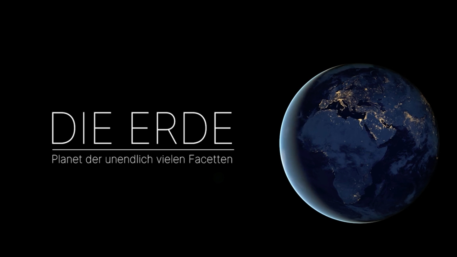 Video Workshop: Die Erde. Einen Tag auf unserem Heimatplaneten. Man sieht die Nachtseite des Globus vor schwarzem Hintergrund. Links davon steht der Titel des Films.